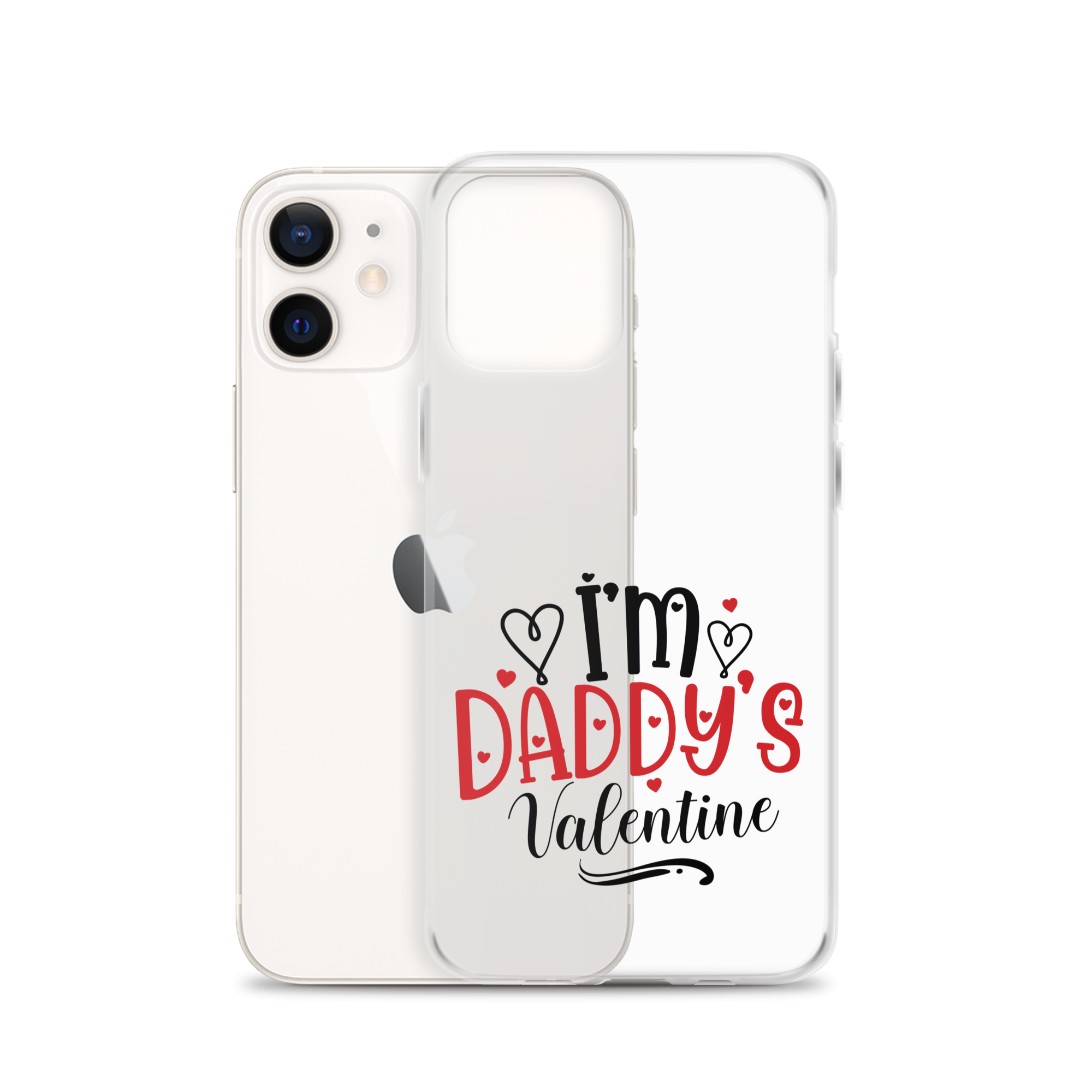 I'm Daddy's Valentine Clear Case for iPhone®