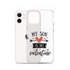 My Son Is My Valentine Clear Case for iPhone®