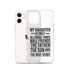 My Daughter Is Only Allowed Three Male Friends: The Father, The Son And The Holy Spirit Clear Case for iPhone®