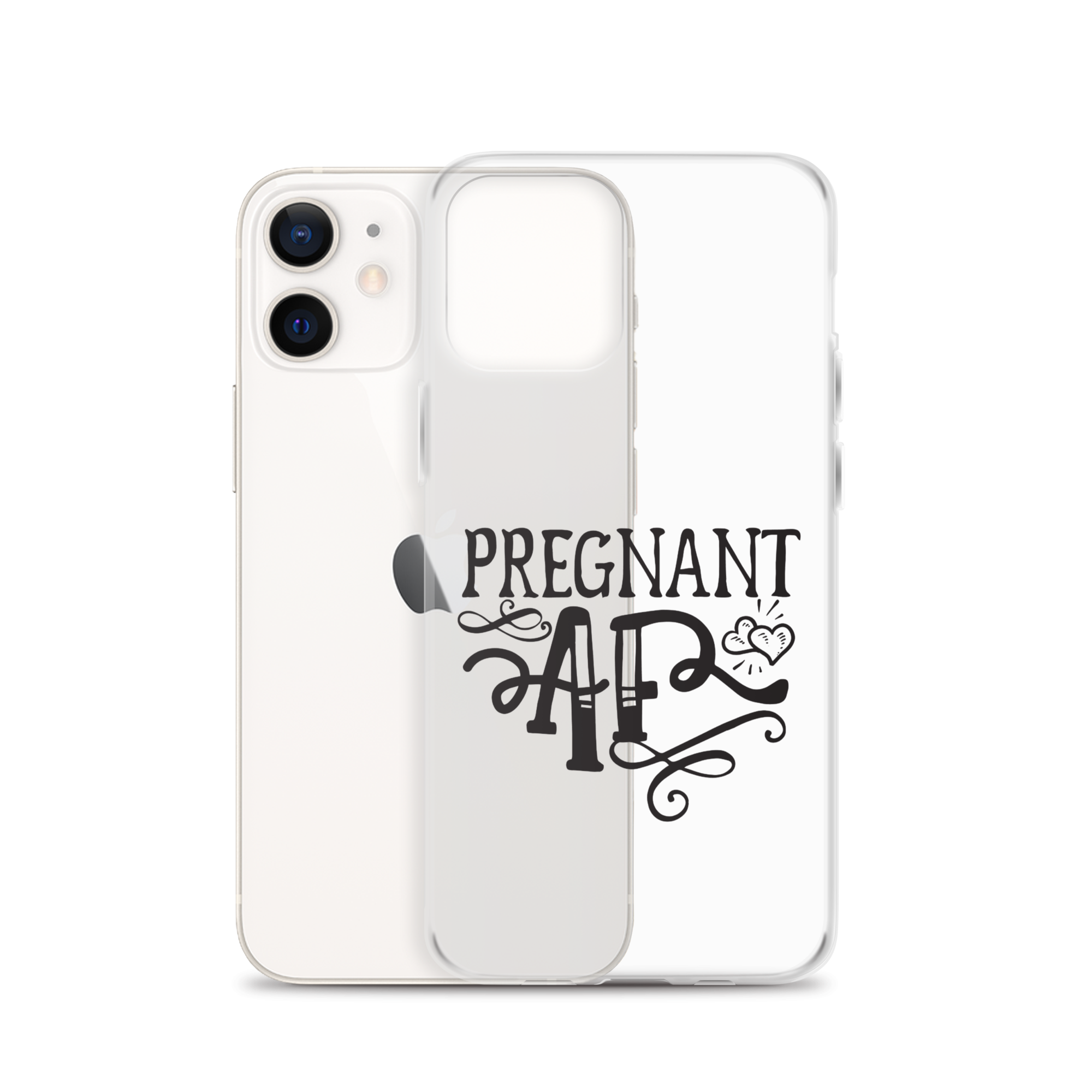 Pregnant AF Clear Case for iPhone®