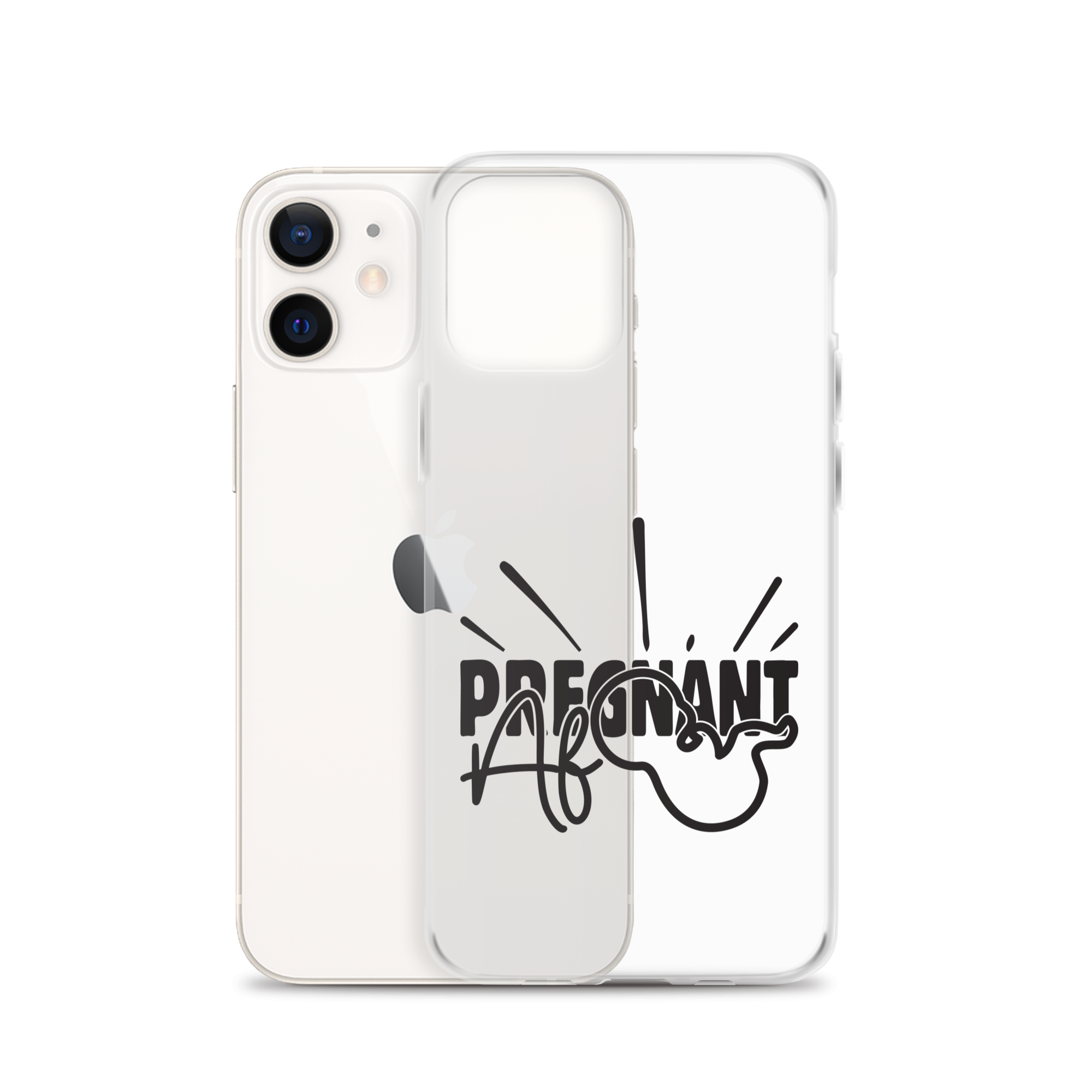 Pregnant AF Clear Case for iPhone®