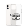 Raising My Husband Is Exhausting Clear Case for iPhone®