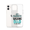 My Favorite Walking Dad, I Love You Clear Case for iPhone®