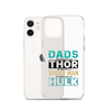 Dads Are As Mighty As Thor, As Amazing As Spider-Man, As Incredible As Hulk Clear Case for iPhone®