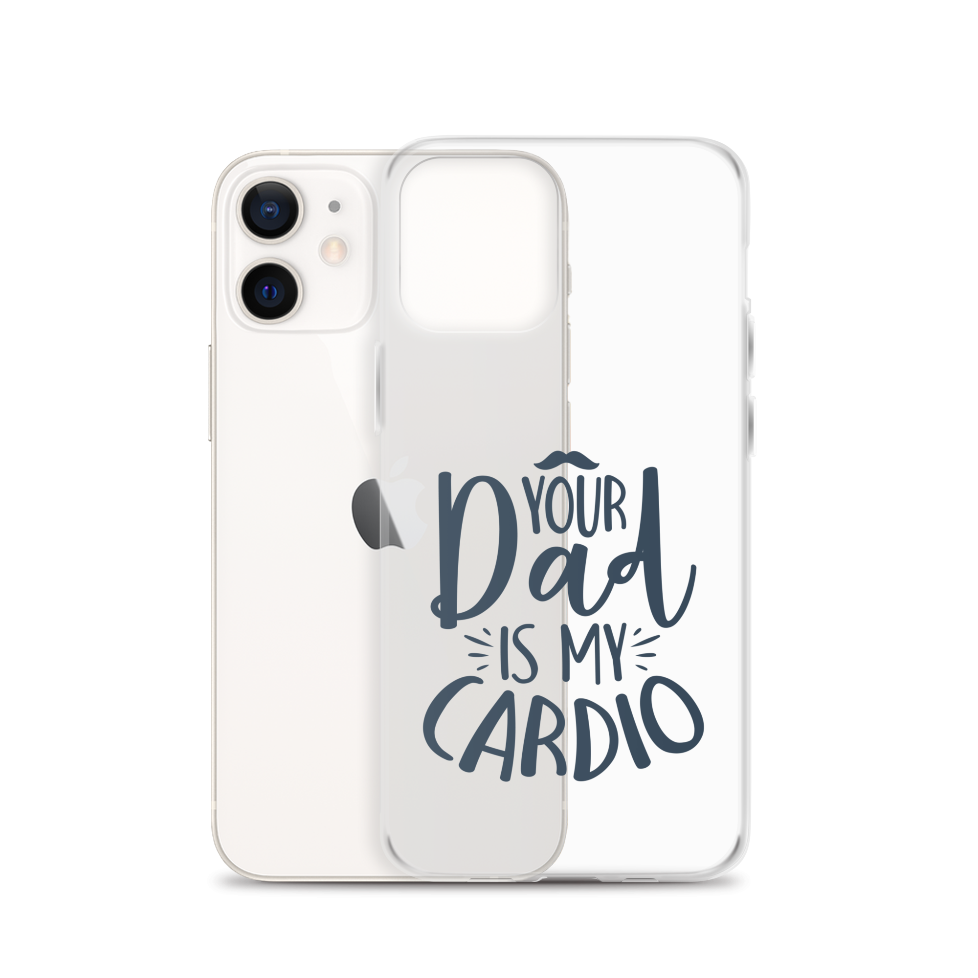 Your Dad Is My Cardio Clear Case for iPhone®