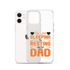 I'm Not Sleeping, I'm Resting My Eyes, Dad Clear Case for iPhone®