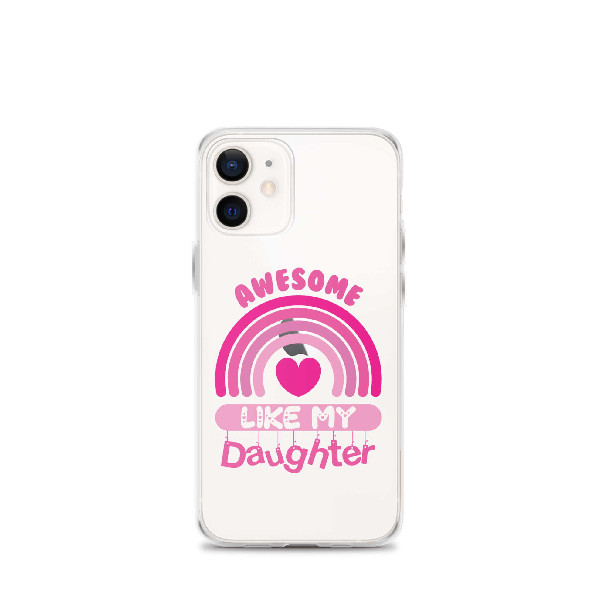 Awesome Like My Daughter Clear Case for iPhone®