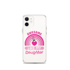 Awesome Like My Daughter Clear Case for iPhone®