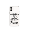 Mountain Mama Clear Case for iPhone®