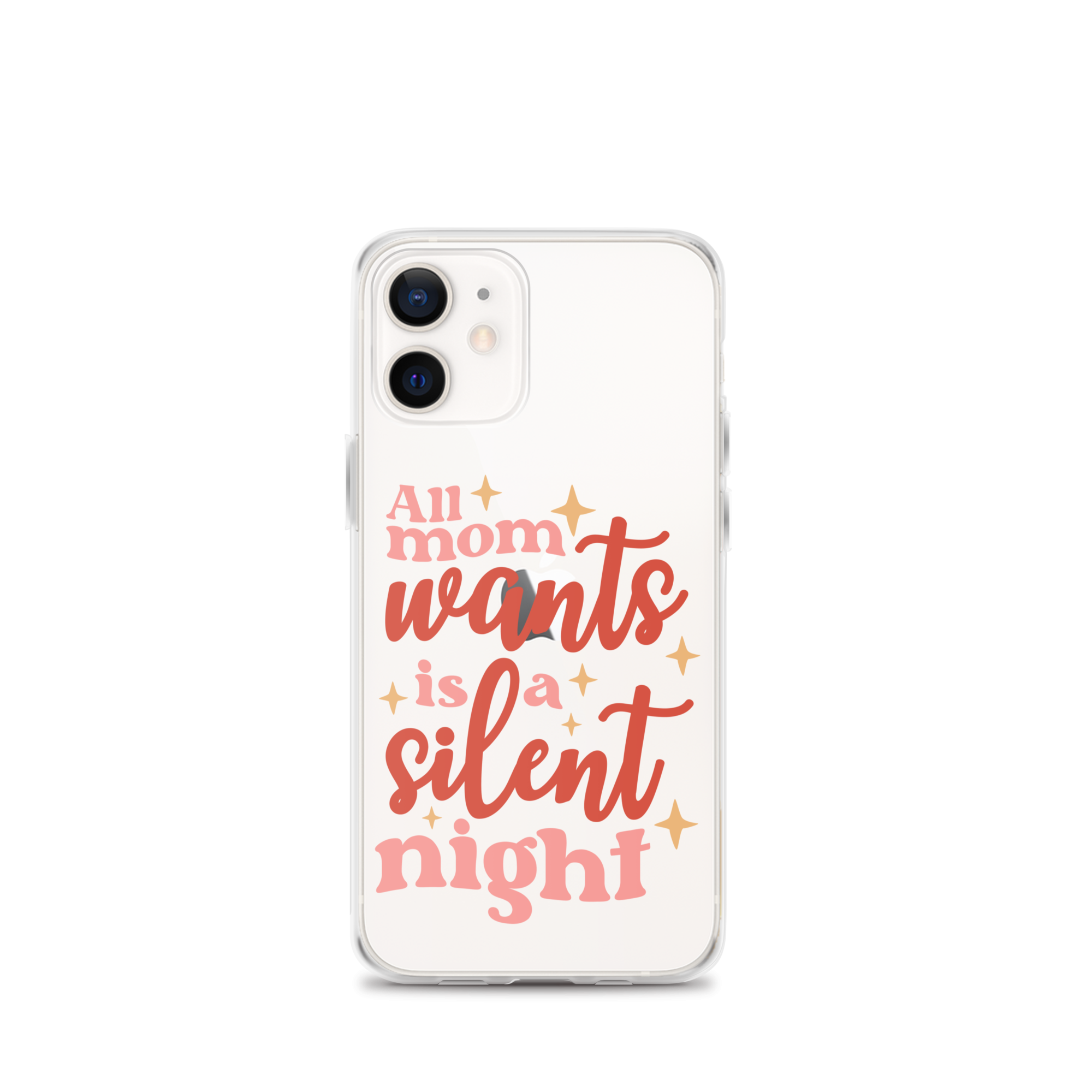 All Mom Wants Is A Silent Night Clear Case for iPhone®