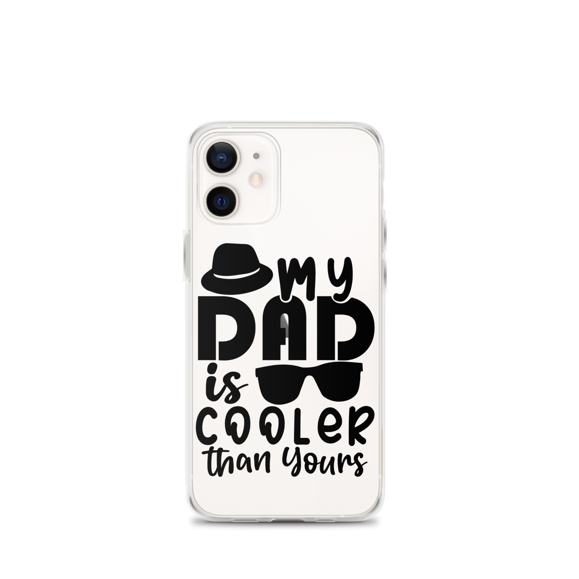 My Dad Is Cooler Than Yours Clear Case for iPhone®