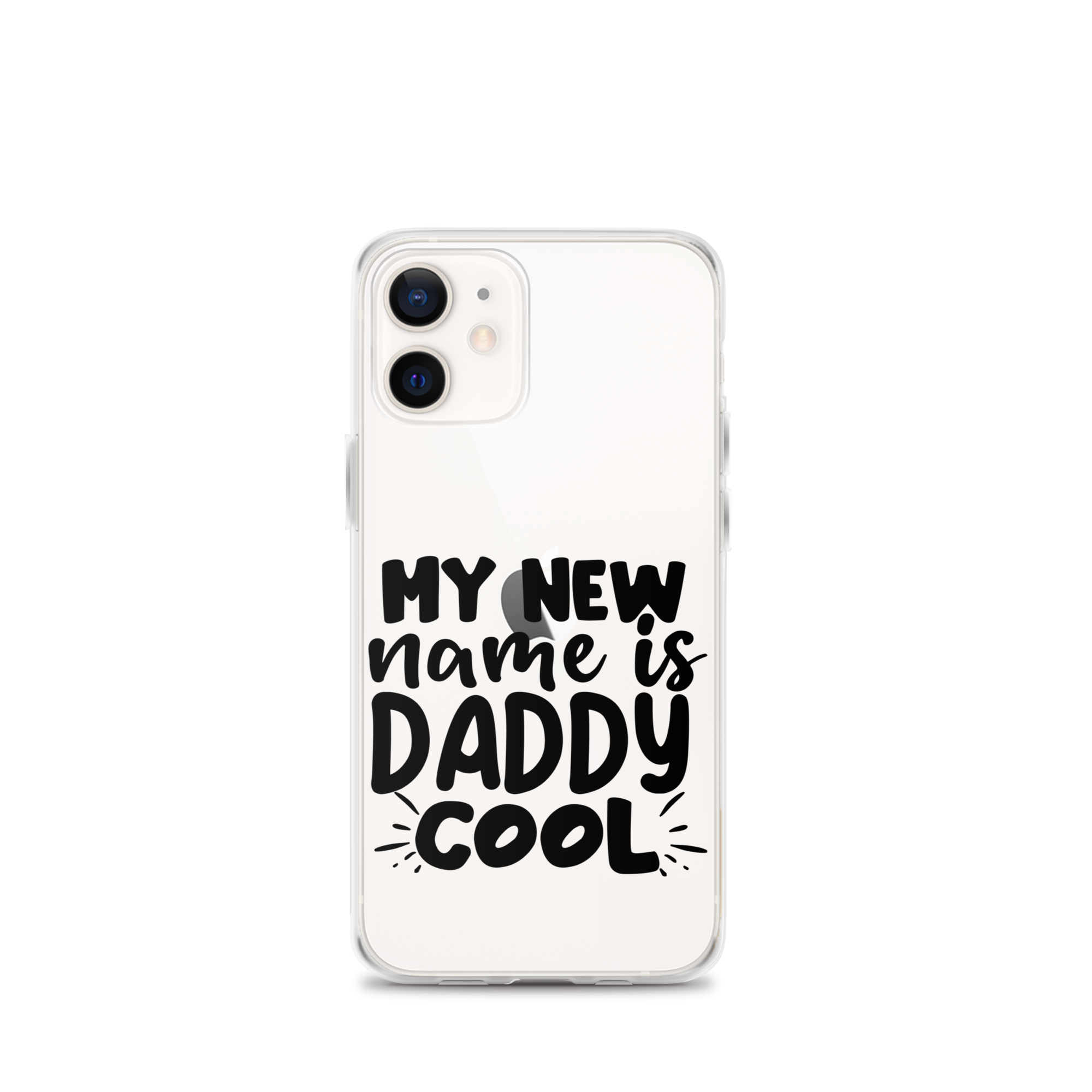 My New Name Is Daddy Cool Clear Case for iPhone®