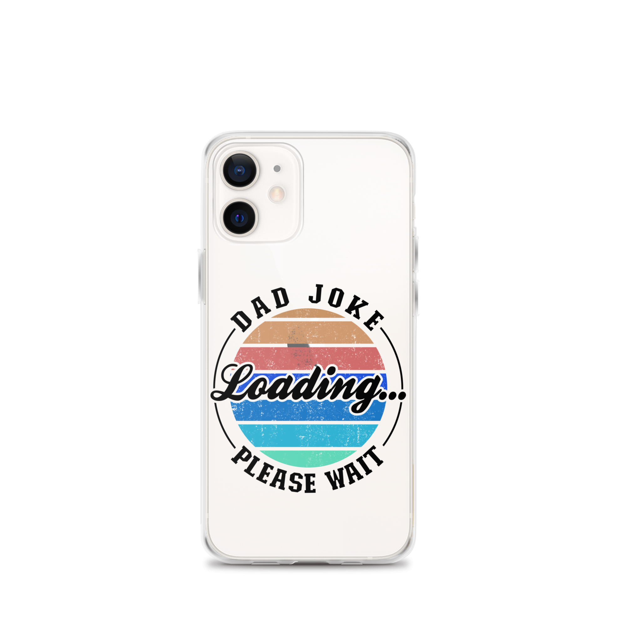 Dad Joke Loading... Please Wait Clear Case for iPhone®