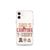 Dad's Camping T-Shirt Clear Case for iPhone®