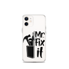 Mr fix It Clear Case for iPhone®