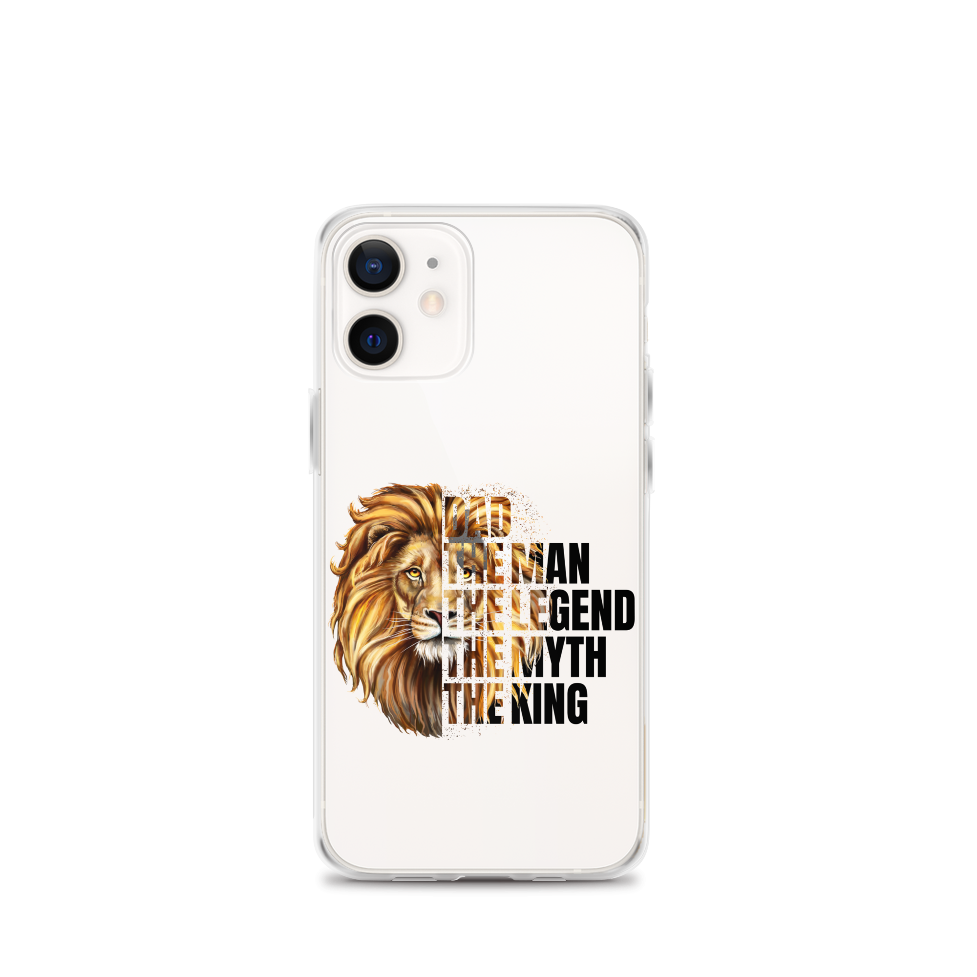 Dad The Man The Legend The Myth The King Clear Case for iPhone®