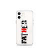 Father Clear Case for iPhone®