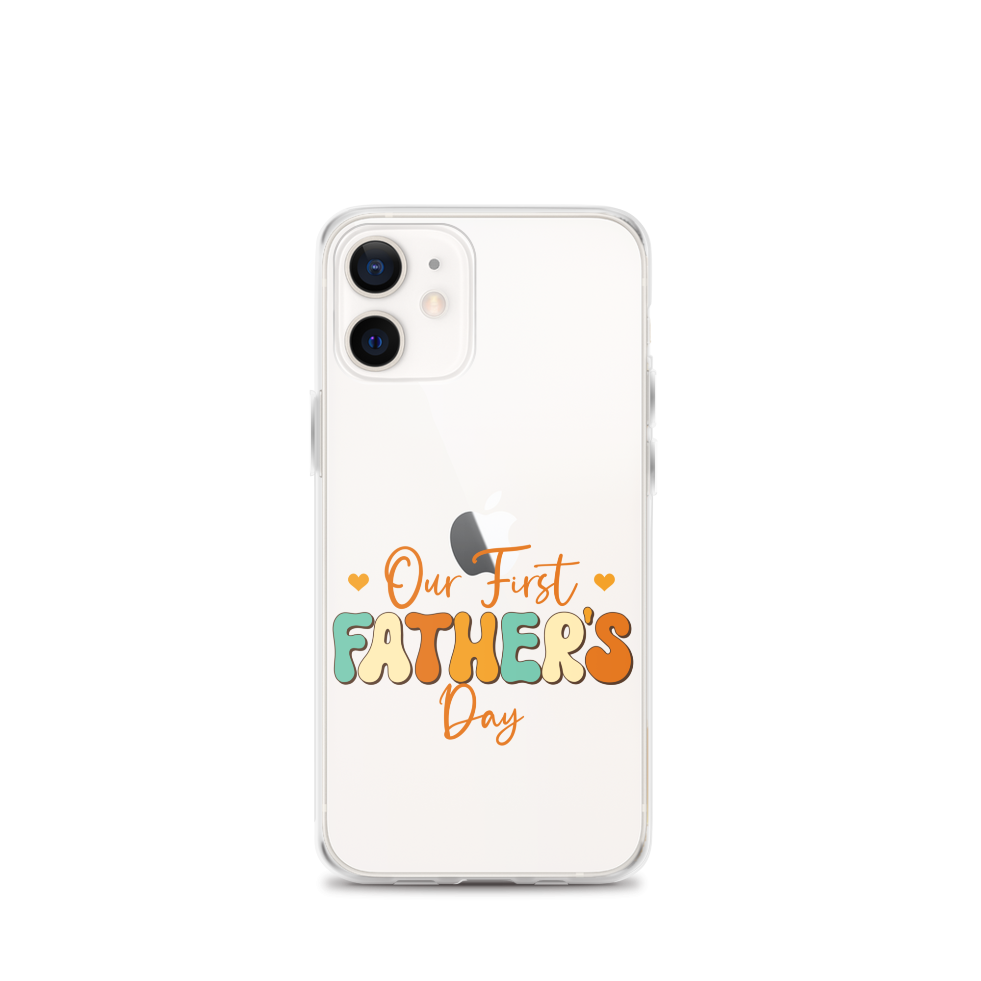 Our First Father's Day Clear Case for iPhone®