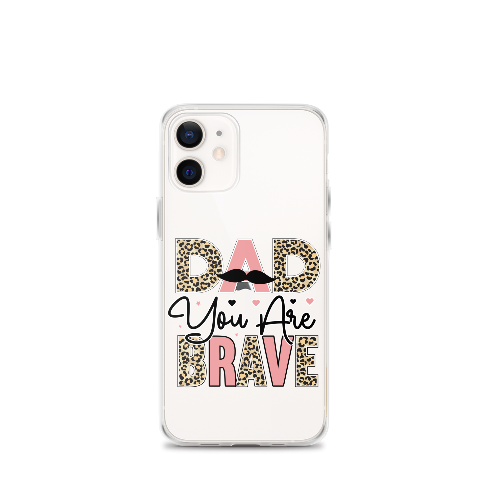 Dad You Are Brave Clear Case for iPhone®