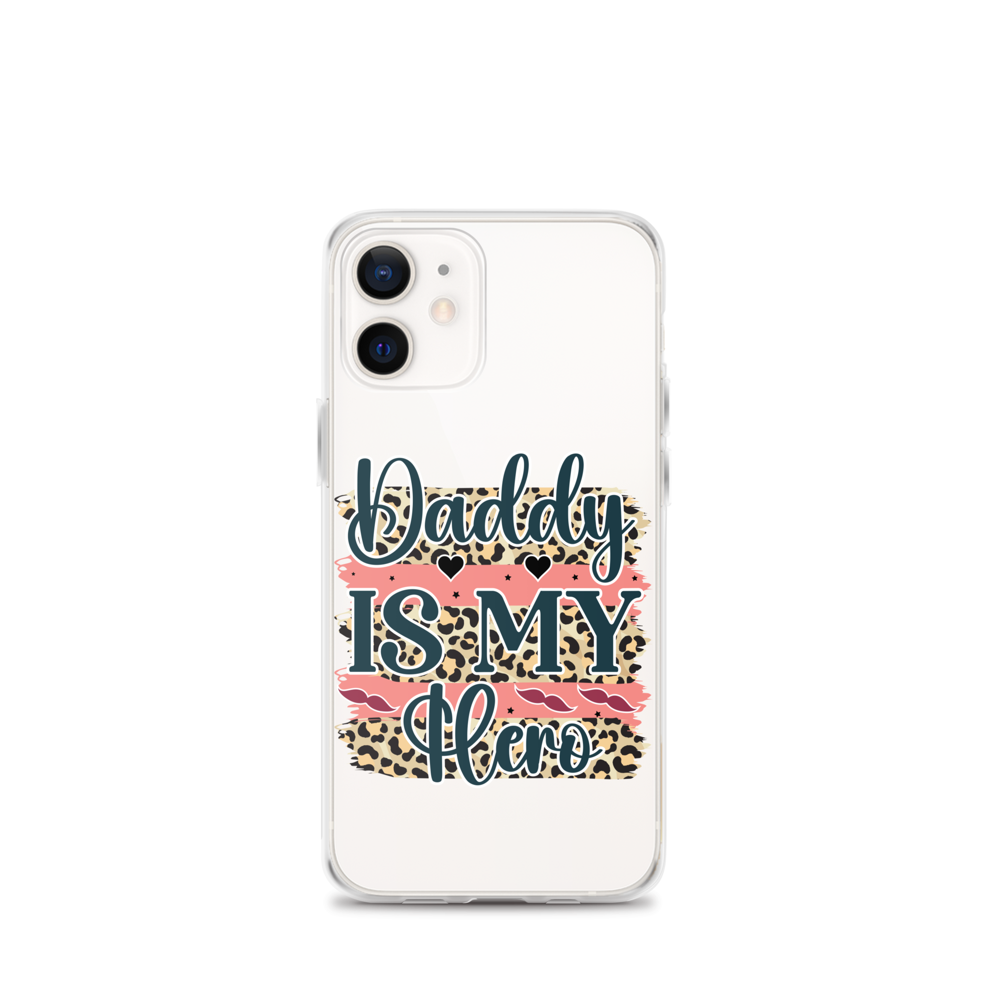 Daddy Is My Hero Clear Case for iPhone®