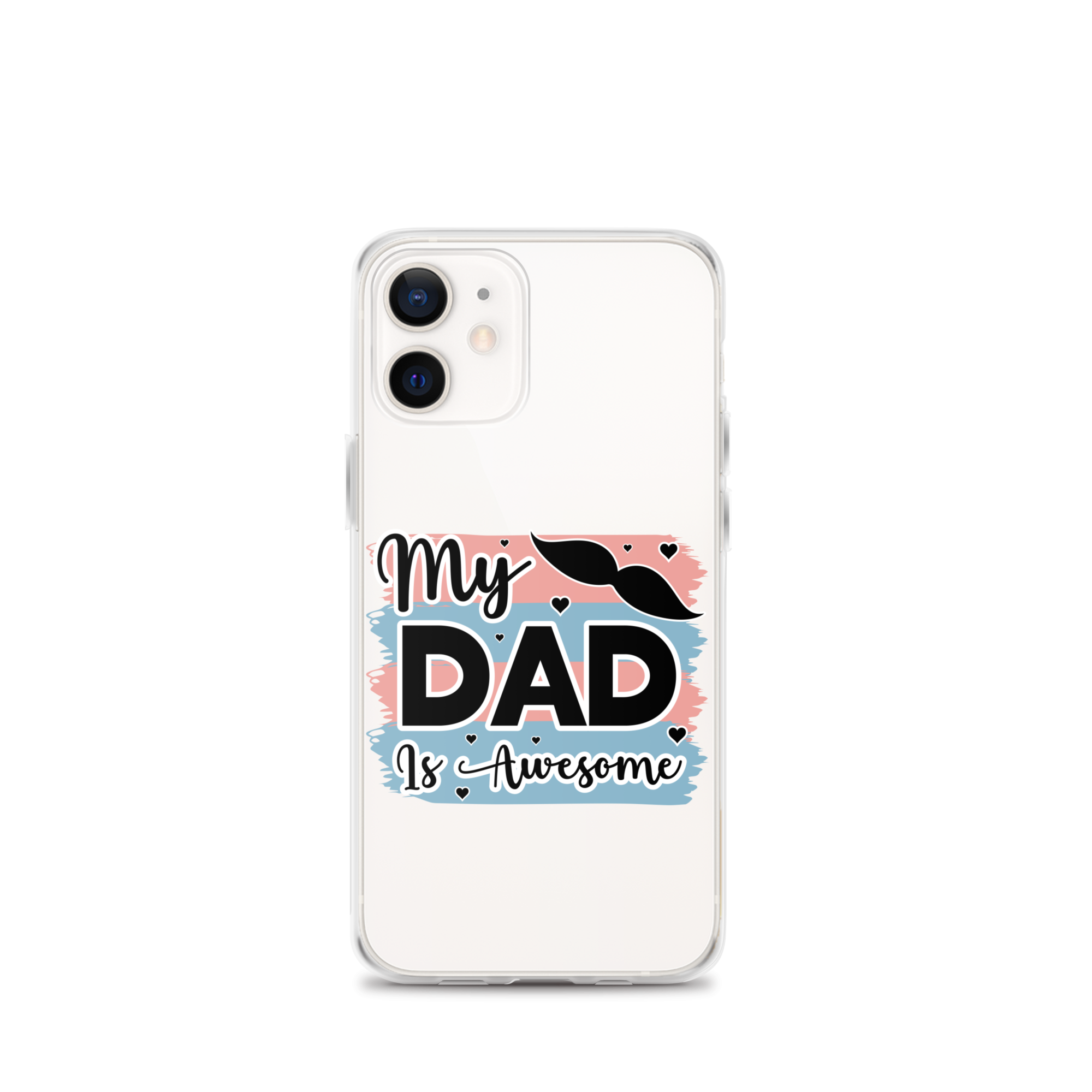 My Dad Is Awesome Clear Case for iPhone®