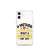 A Mother Understands What A Child Does Not Say Clear Case for iPhone®