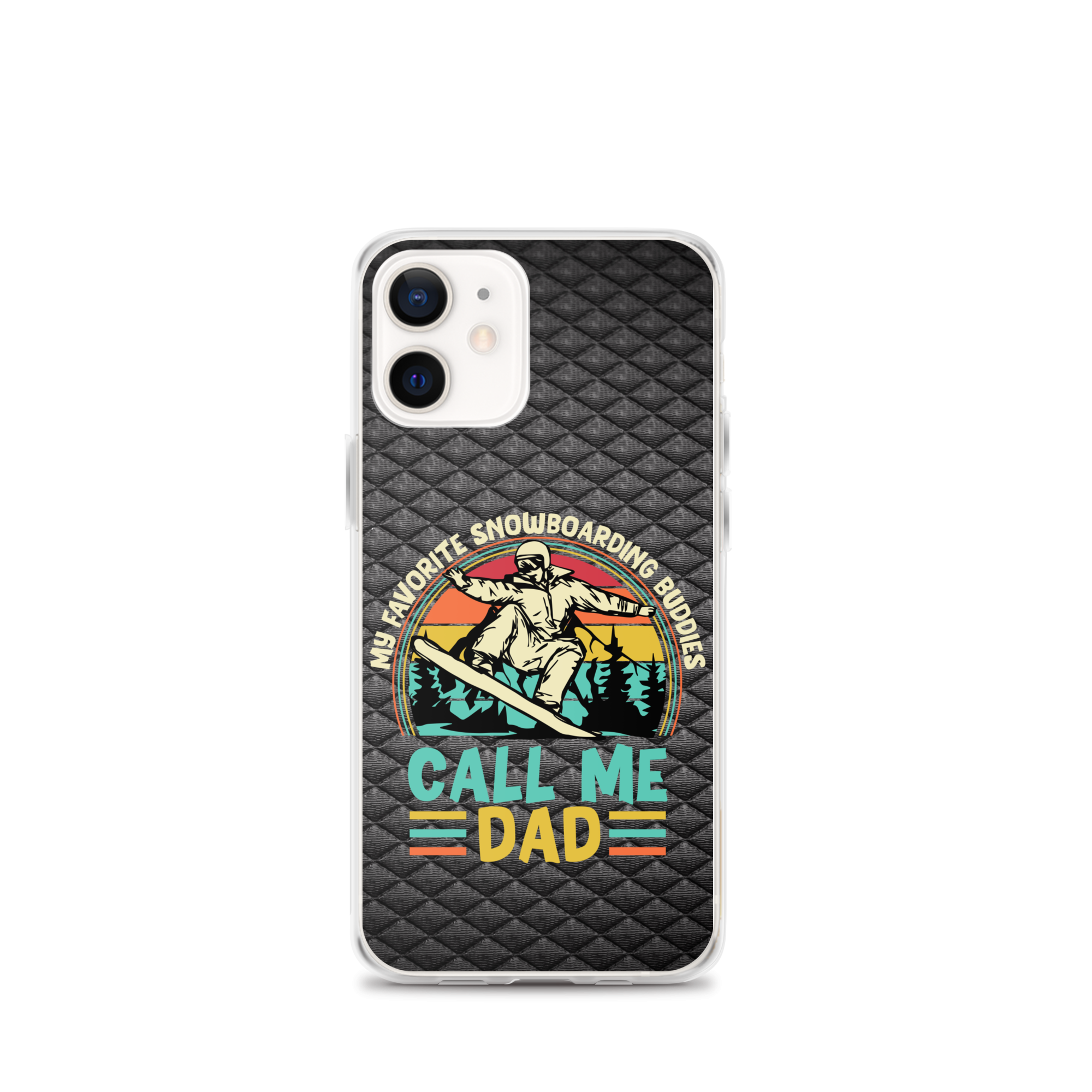 My Favorite Snowboarding Buddies Call Me Dad Clear Case for iPhone®