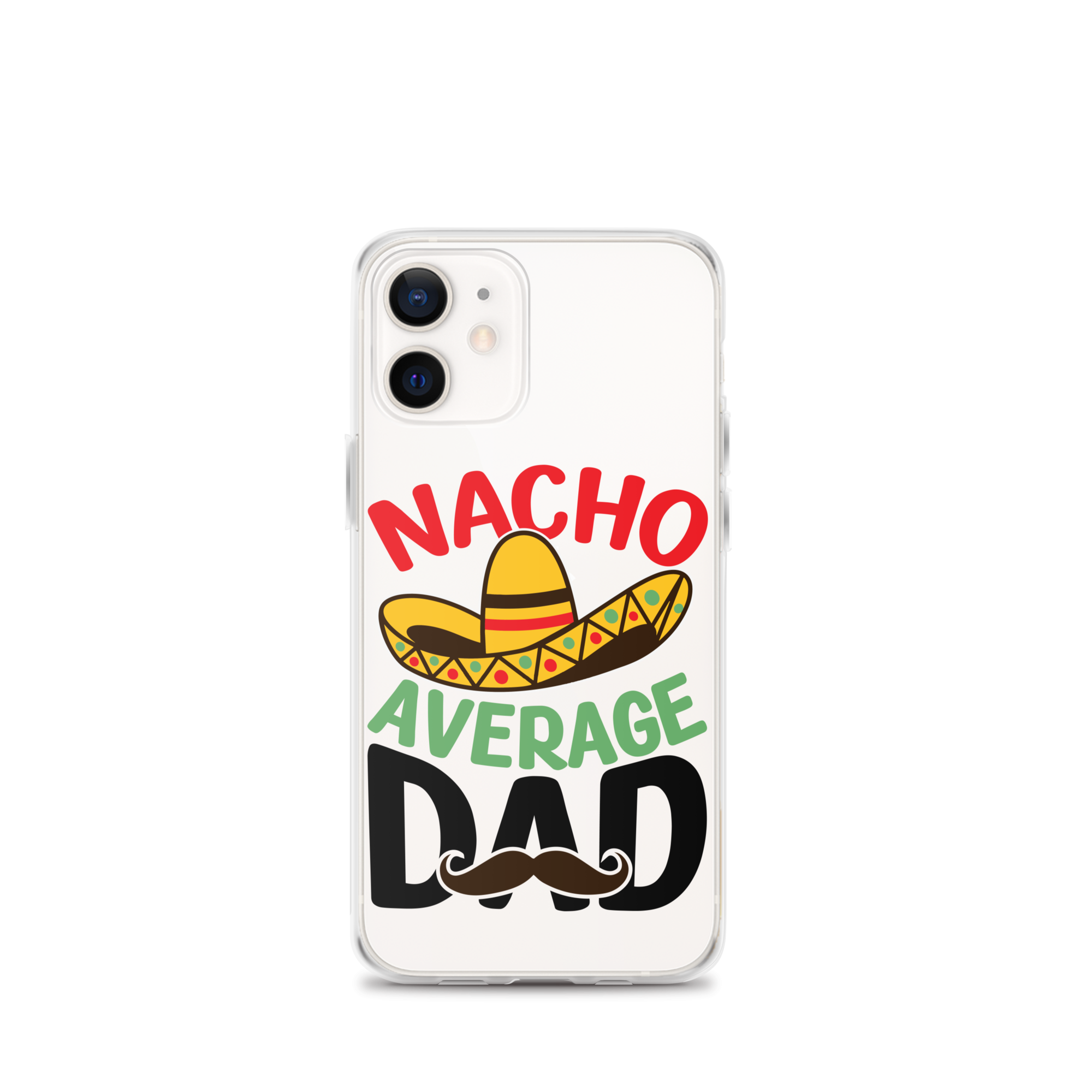 Nacho Average Dad Clear Case for iPhone®