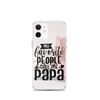 My Favorite People Call Me Papa Clear Case for iPhone®