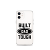 Built Dad Tough Clear Case for iPhone®