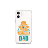 I Am Proud Of You Dad Clear Case for iPhone®