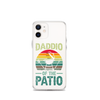 Daddio Of The Patio Clear Case for iPhone®