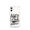 Best Dad Ever Clear Case for iPhone®