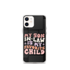 My Son-In-Law Is My Favorite Child Clear Case for iPhone®