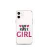 I'm Papa's Girl Clear Case for iPhone®