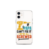 If Papa Can't Fix It We're All Screwed Clear Case for iPhone®