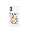 Our First Father's Day Together Clear Case for iPhone®