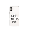 Happy Father's Day Clear Case for iPhone®