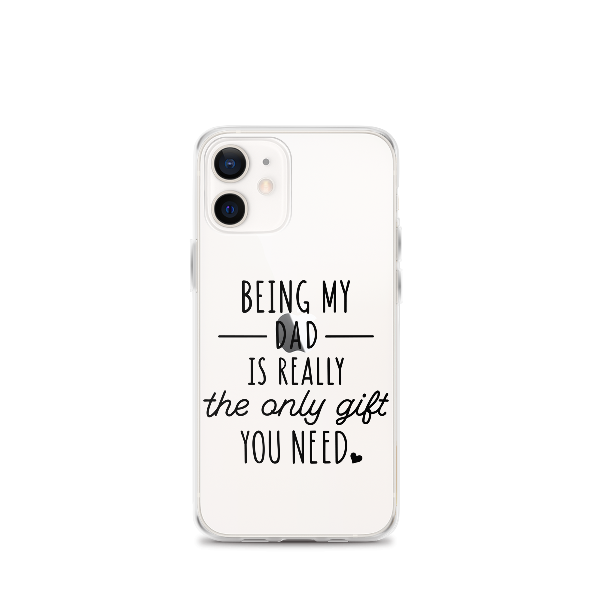 Being My Dad Is Really The Only Gift You Clear Case for iPhone®