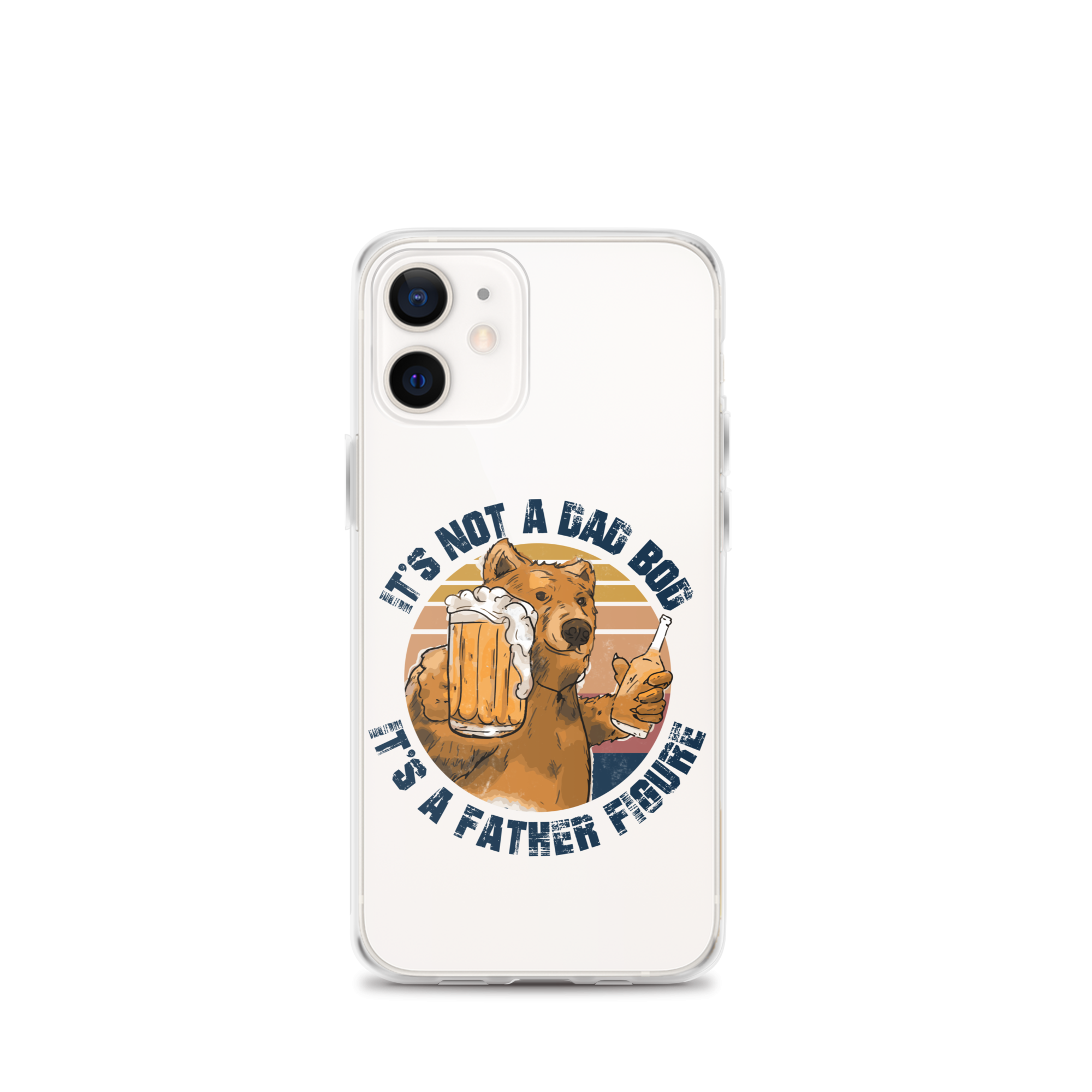 It's Not A Bod Dad It's A Father Figure Clear Case for iPhone®