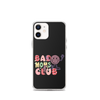 Bad Moms Club Clear Case for iPhone®