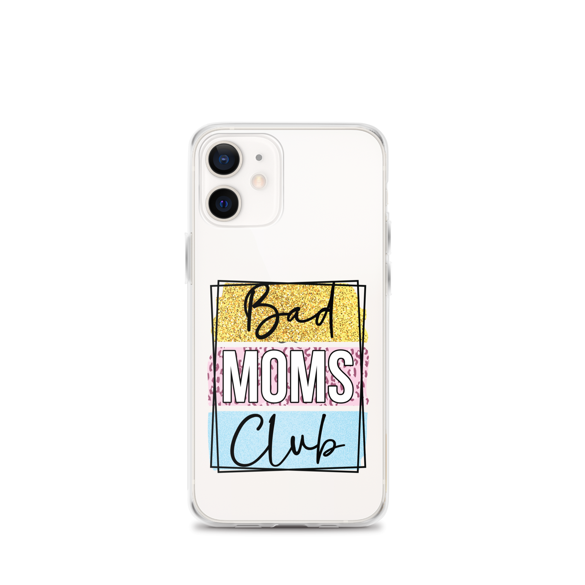 Bad Moms Club Clear Case for iPhone®