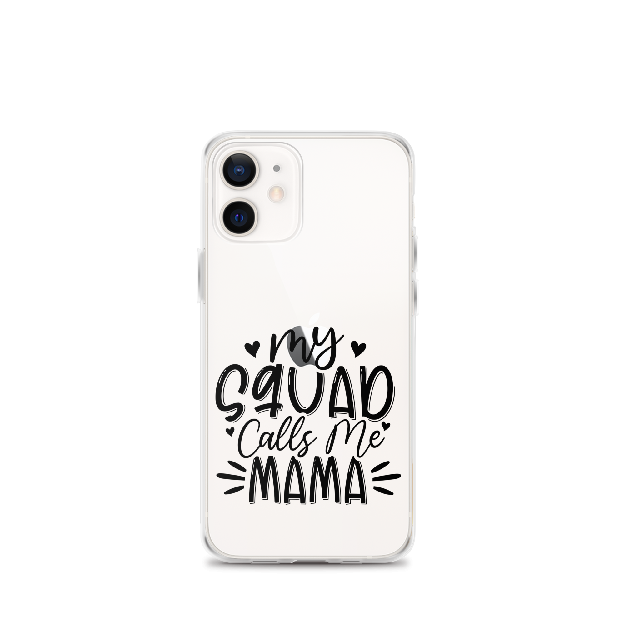 My Squad Calls Me Mama Clear Case for iPhone®