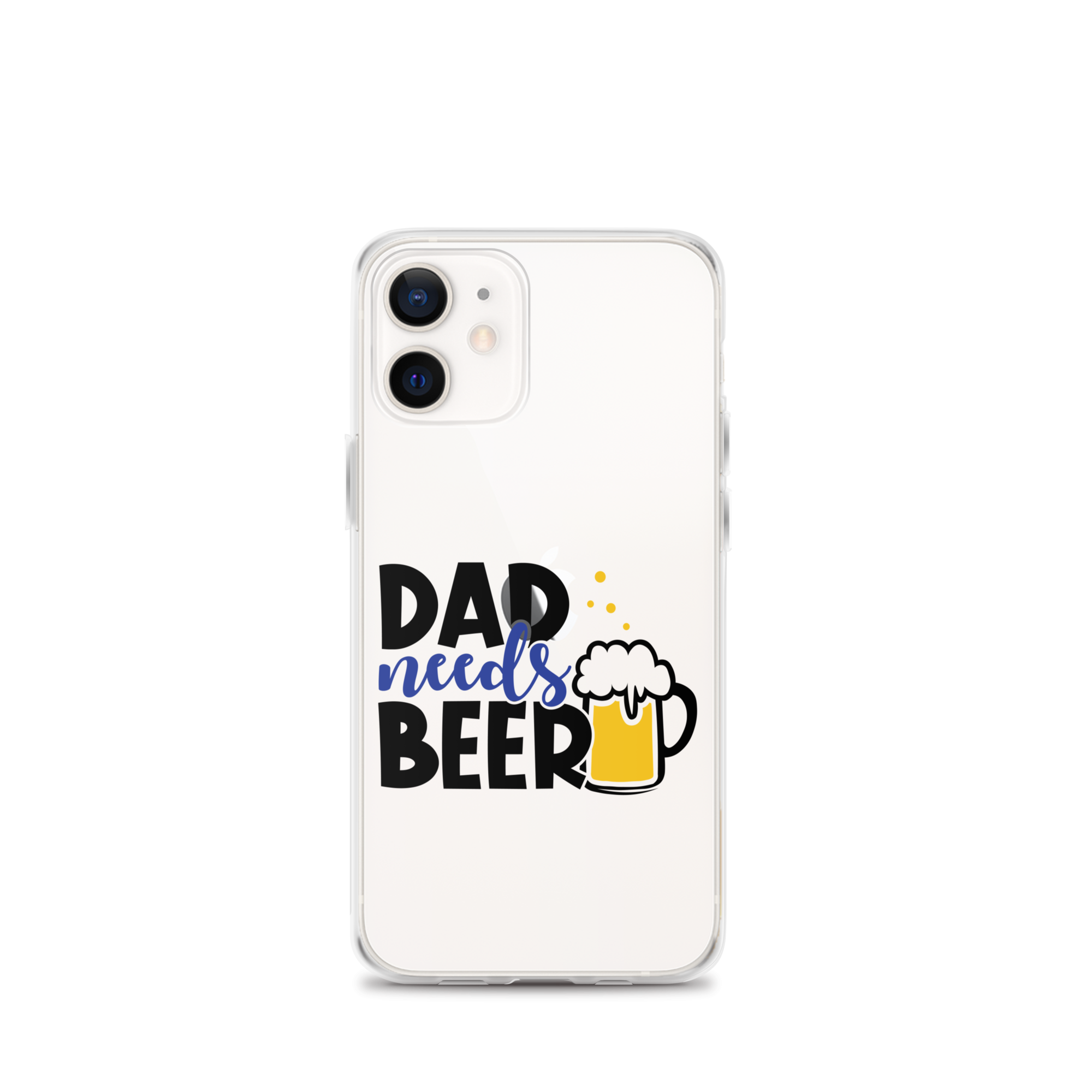 Dad Needs Beer Clear Case for iPhone®