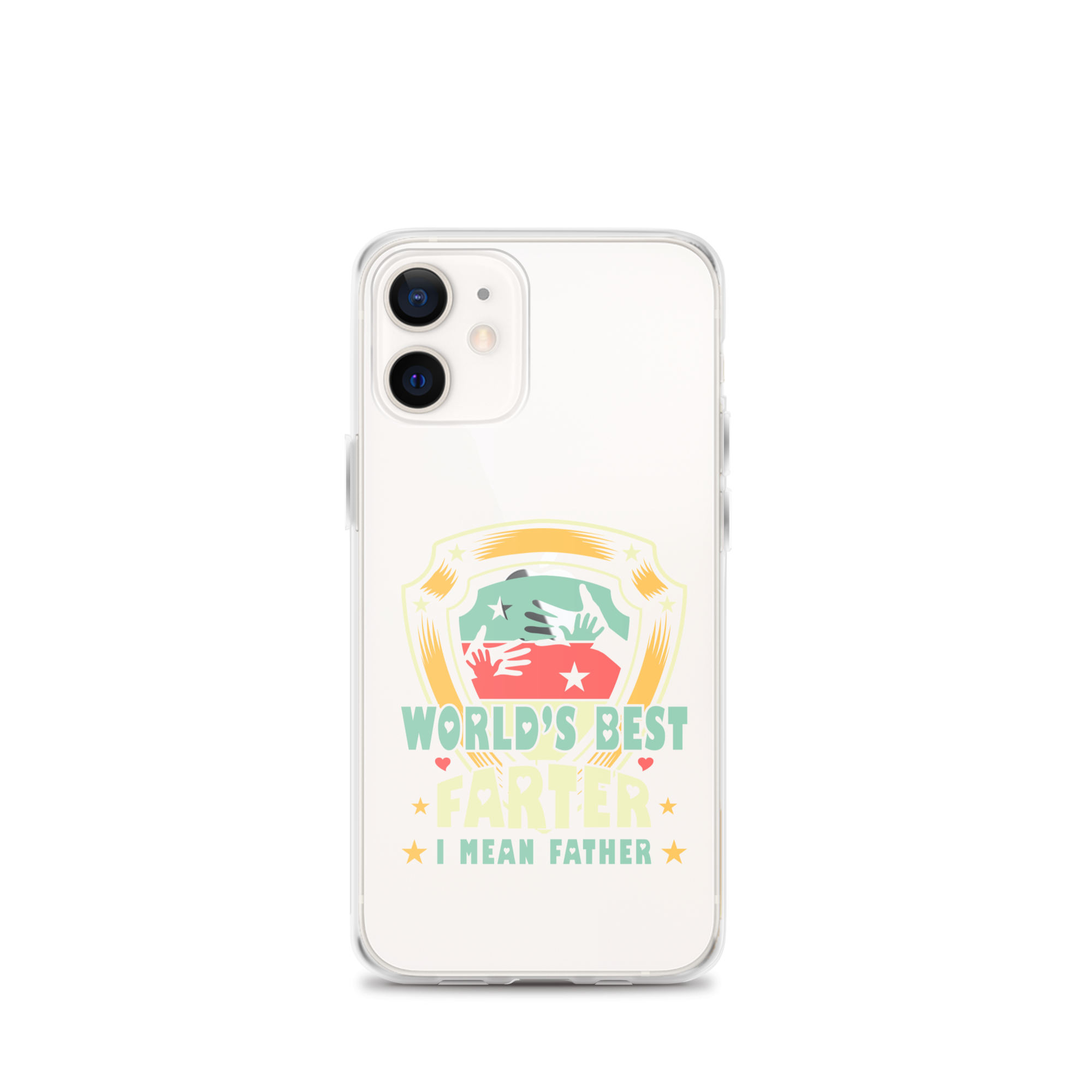 World's Best Farter I Mean Father Clear Case for iPhone®