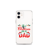 First Christmas As A Dad Clear Case for iPhone®