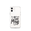 Proud Member Of The Bad Mom Club Clear Case for iPhone®