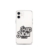 Bad Mom Club Clear Case for iPhone®