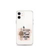 Proud Member Of The Bad Moms Club Clear Case for iPhone®