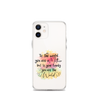 To The World You Are A Mother But To Your Family You Are The World Clear Case for iPhone®